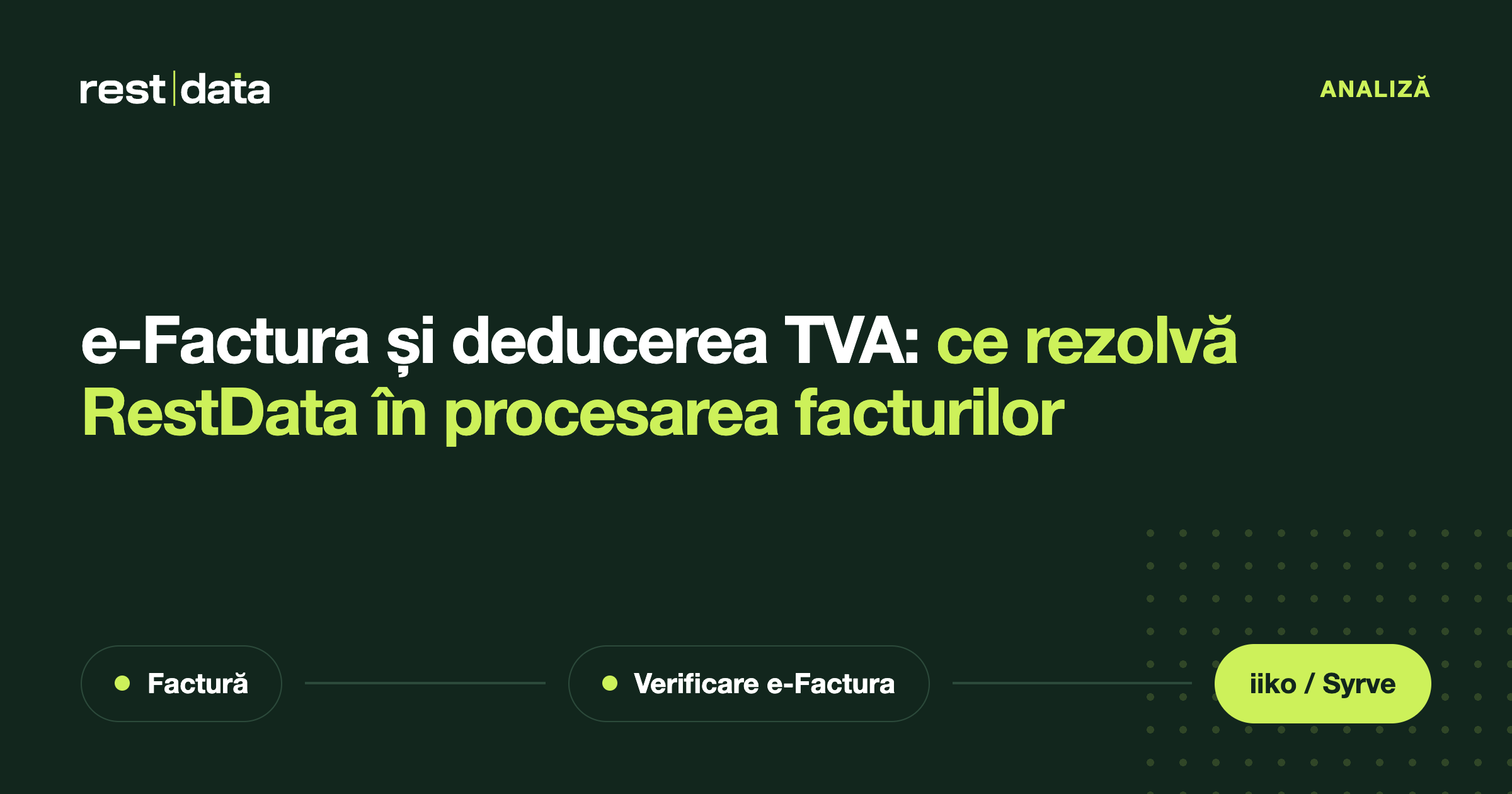 Banner al articolului „e-Factura și deducerea TVA: ce rol are procesarea facturii”
